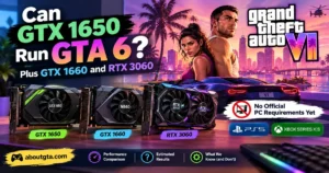 Can GTX 1650 run GTA 6? GTX 1660 and RTX 3060 graphics card comparison